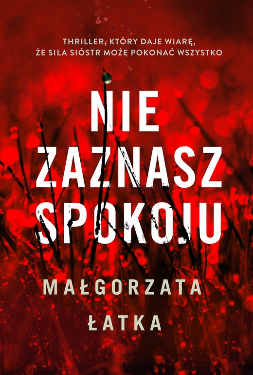 okładka Nie zaznasz spokoju ebook | epub, mobi | Małgorzata Łatka