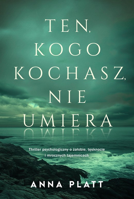 okładka Ten, kogo kochasz, nie umiera ebook | epub, mobi | Anna Platt