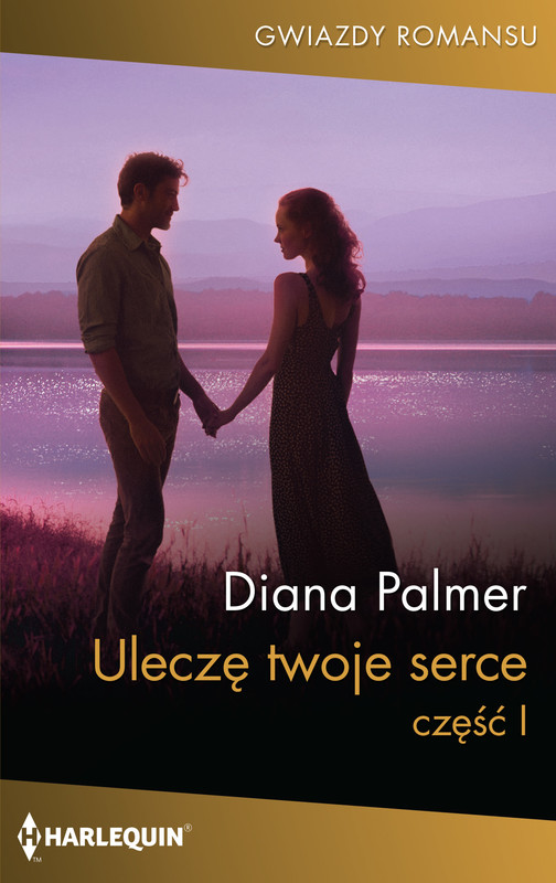 okładka Uleczę twoje serce. Część 1 ebook | epub, mobi | Diana Palmer