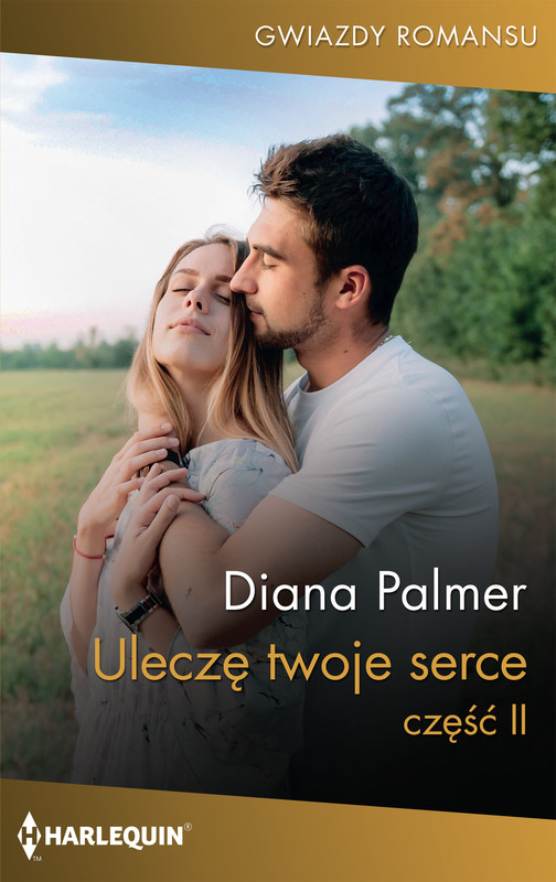 okładka Uleczę twoje serce. Część 2 ebook | epub, mobi | Diana Palmer