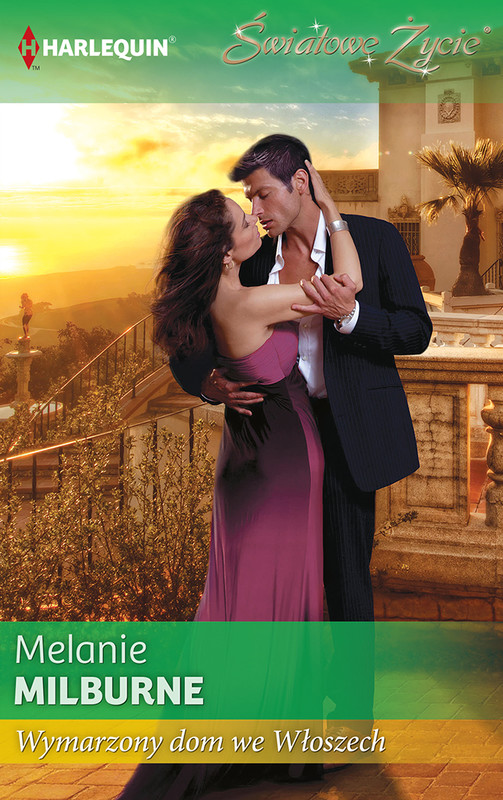 okładka Wymarzony dom we Włoszech ebook | epub, mobi | Melanie Milburne