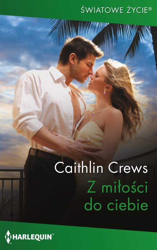 okładka Z miłości do ciebie ebook | epub, mobi | Caitlin Crews
