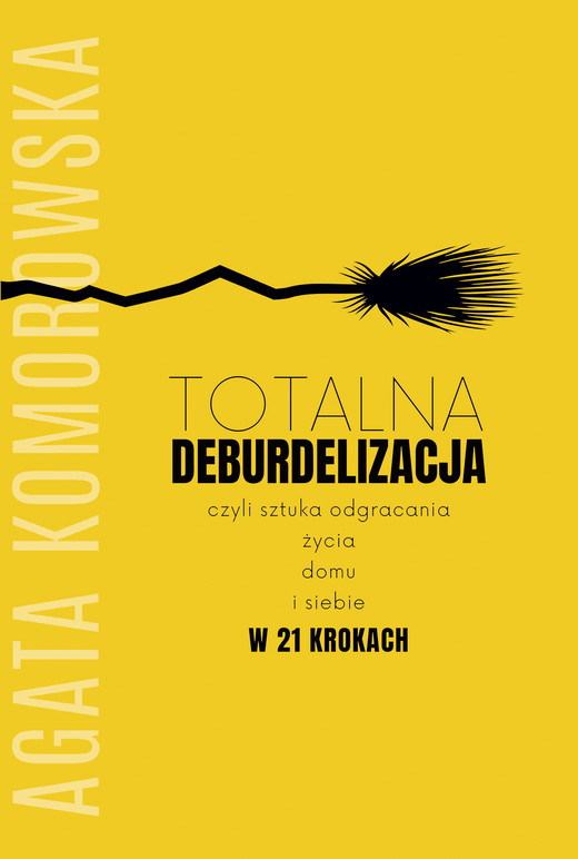 okładka Totalna deburdelizacja ebook | epub, mobi | Agata Komorowska