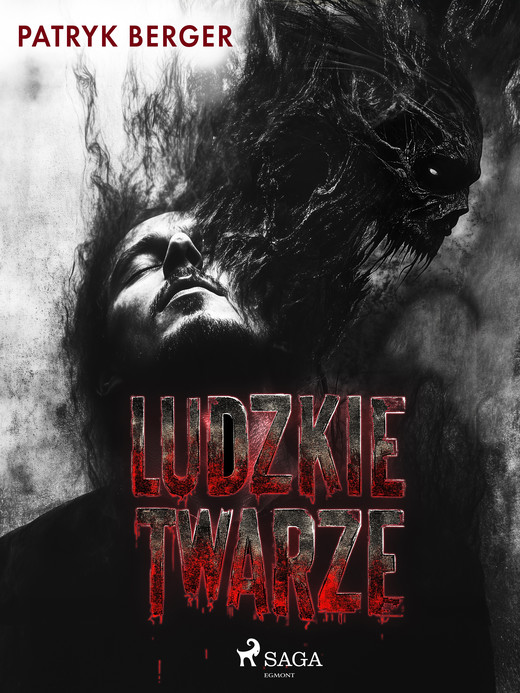 okładka Ludzkie Twarze ebook | epub, mobi | Patryk Berger