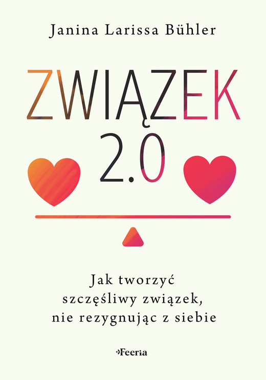 okładka Związek 2.0. Jak tworzyć szczęśliwy związek, nie rezygnując z siebie książka