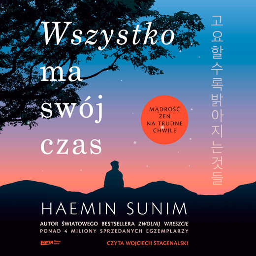 okładka Wszystko ma swój czas. Mądrość zen na trudne chwile audiobook | MP3 | Haemin Sunim