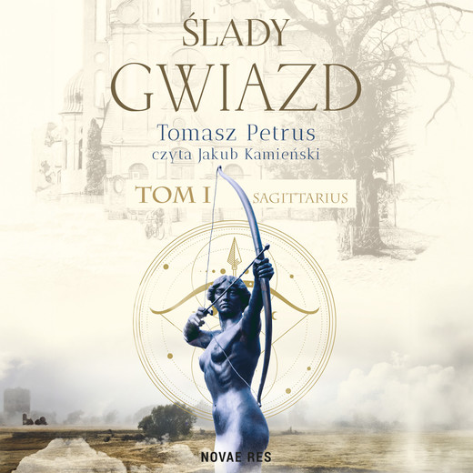 okładka Ślady gwiazd Tom I. Sagittarius audiobook | MP3 | Tomasz Petrus