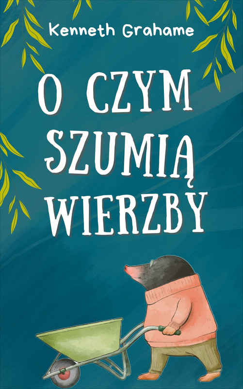 okładka O czym szumią wierzby ebook | epub, mobi | Kenneth Grahame