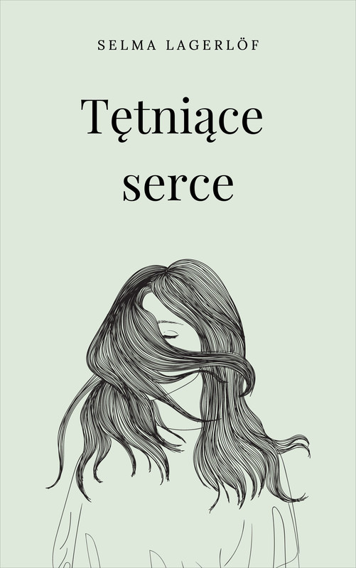 okładka Tętniące serce ebook | epub, mobi | Selma Lagerlöf