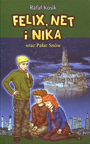 okładka Felix, Net i Nika oraz Pałac Snów ebook | epub, mobi | Rafał Kosik