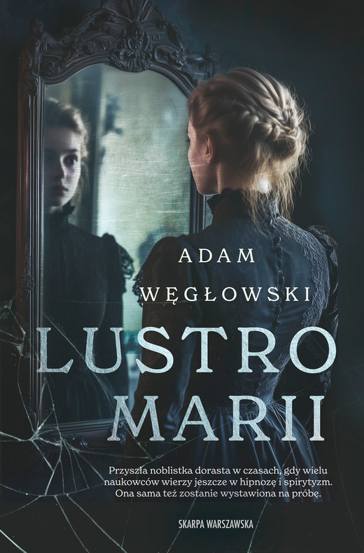 okładka Lustro Marii ebook | epub, mobi | Adam Węgłowski