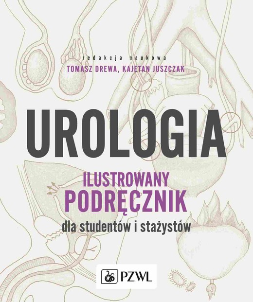 okładka Urologia. Ilustrowany podręcznik dla studentów i stażystów książka | Kajetan Juszczak, Tomasz Drewa