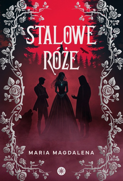 okładka Stalowe róże ebook | epub, mobi | Maria Magdalena Syryńska