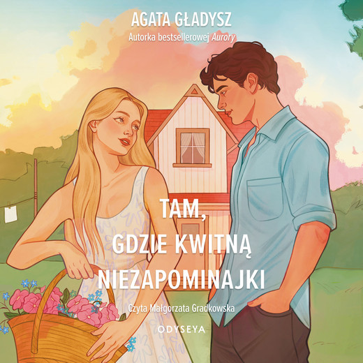 okładka Tam, gdzie kwitną niezapominajki audiobook | MP3 | Agata Gładysz