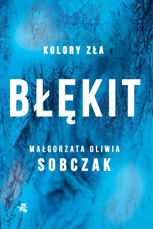 okładka Kolory zła. Błękit ebook | epub, mobi | Małgorzata Oliwia Sobczak