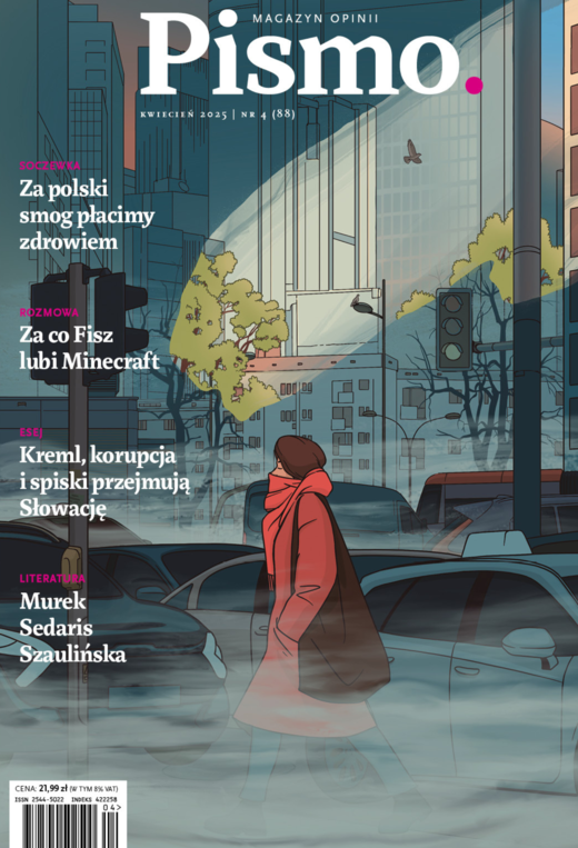 okładka Pismo. Magazyn opinii Pismo. Magazyn opinii Pismo. Magazyn Opinii nr 04/2025 ebook | epub, mobi | Adam Robiński, Bartek Waglewski, Sedaris David, Zuzanna Kowalczyk, Katarzyna Kazimierowska