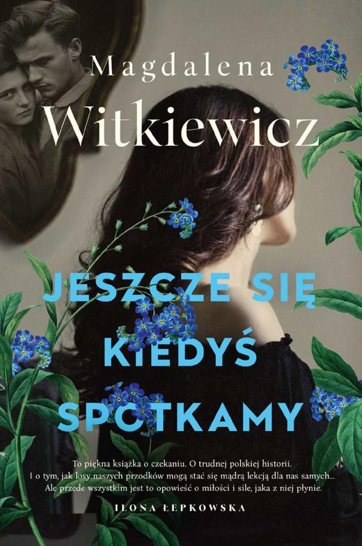 okładka Jeszcze się kiedyś spotkamy ebook | epub, mobi | Magdalena Witkiewicz