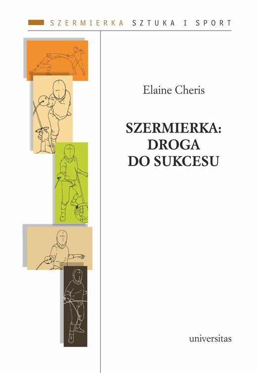 okładka Szermierka: droga do sukcesu ebook | pdf | Elaine Cheris
