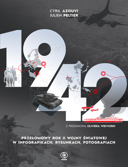 okładka 1942. Przełomowy rok II wojny światowej w infografikach, rysunkach, fotografiach książka
