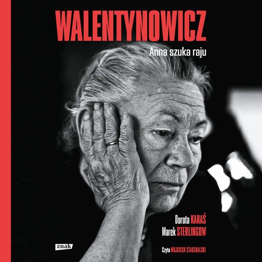 okładka Walentynowicz. Anna szuka raju audiobook | MP3 | Marek Sterlingow, Dorota Karaś