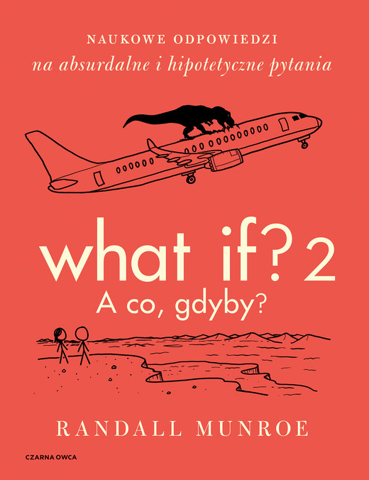 okładka What If? 2. A co, gdyby? ebook | epub, mobi | Randall Munroe