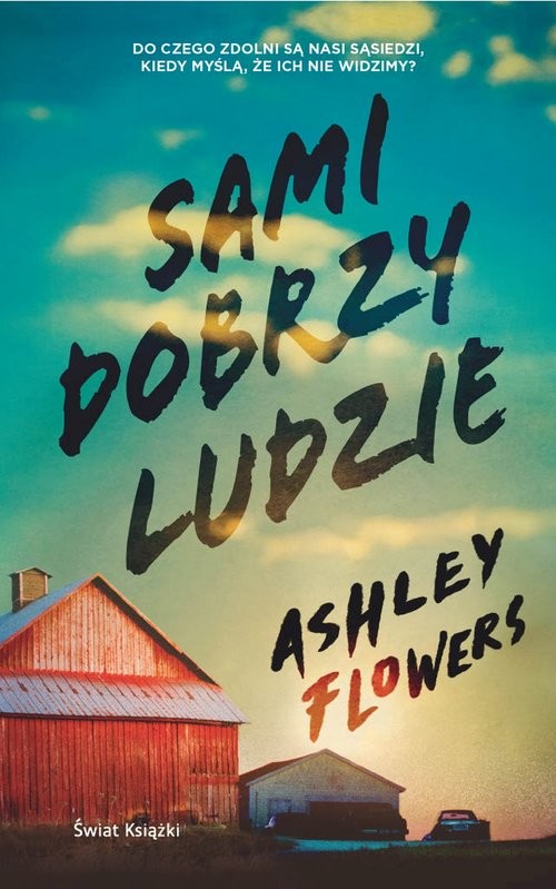 okładka Sami dobrzy ludzie książka | Ashley Flowers