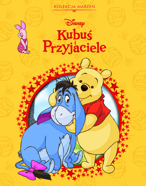 okładka Kolekcja marzeń. Disney Kubuś i przyjaciele książka