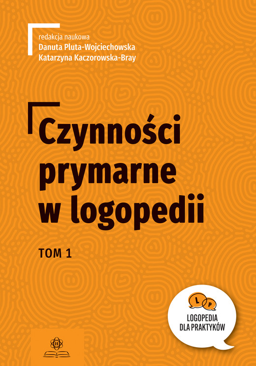 okładka Czynności prymarne w logopedii tom 1 książka