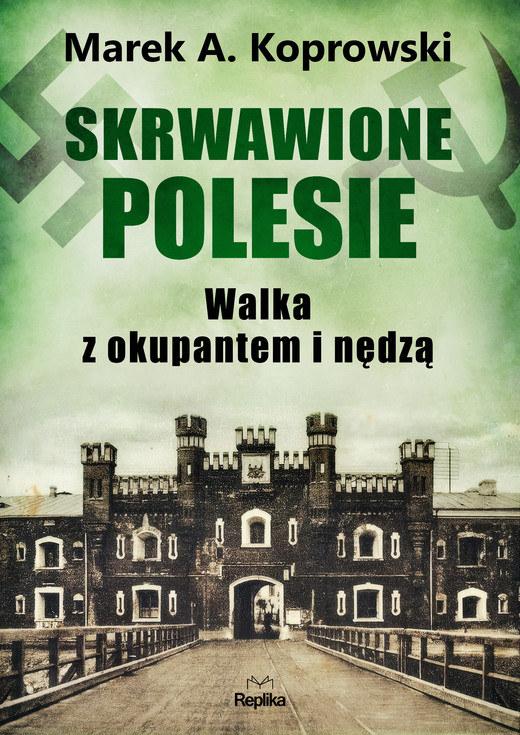 okładka Skrwawione Polesie. W walce z okupantem i nędzą książka
