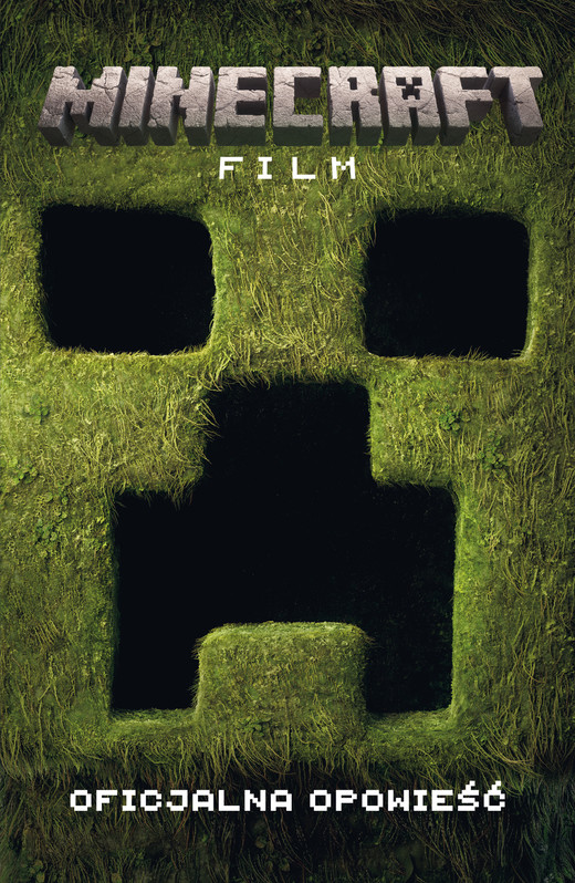 okładka Film. Oficjalna opowieść. Minecraft książka