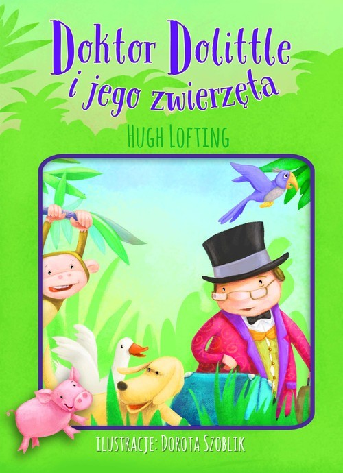 okładka Doktor Dolittle i jego zwierzęta książka | Hugh Lofting