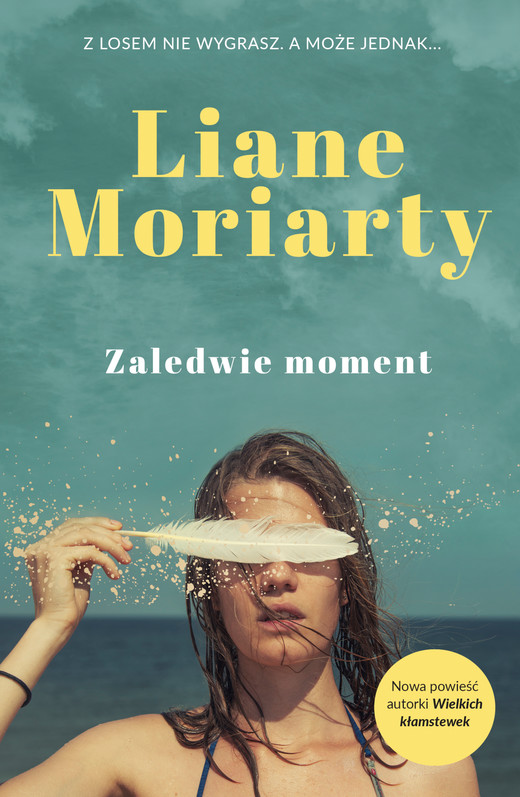 okładka Zaledwie moment ebook | epub, mobi | Liane Moriarty