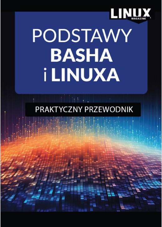 okładka Podstawy Basha i Linuxa. Praktyczny Przewodnik ebook | epub, mobi, pdf | Marcin Gąstół