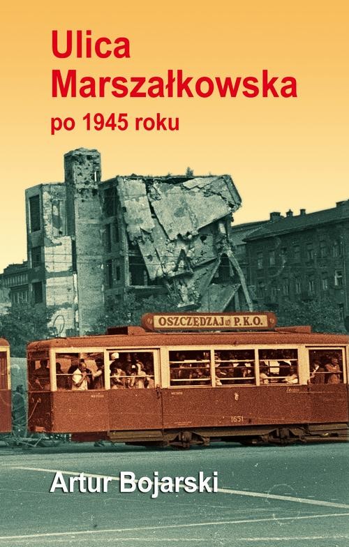 okładka Ulica Marszałkowska po 1945 roku ebook | pdf | Artur Bojarski