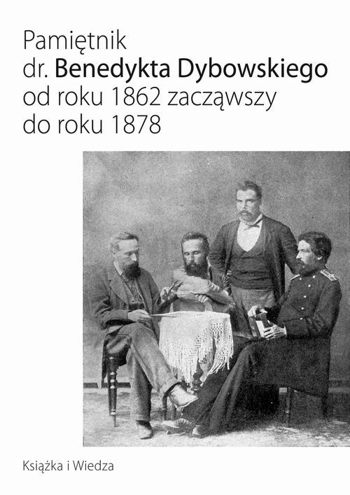 okładka Pamiętnik dr. Benedykta Dybowskiego ebook | pdf | Benedykt Dybowski