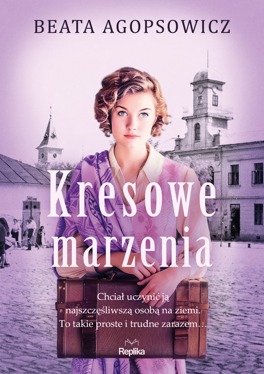 okładka Kresowe marzenia ebook | epub, mobi | Beata Agopsowicz