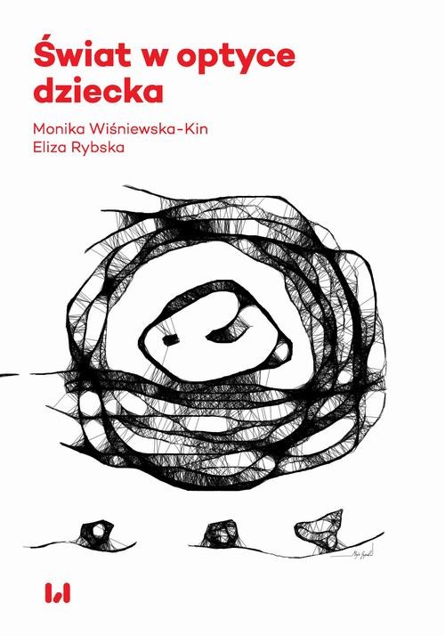 okładka Świat w optyce dziecka ebook | pdf | Monika Wiśniewska-Kin,, Eliza Rybska