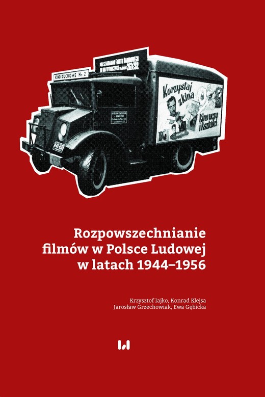 okładka Rozpowszechnianie filmów w Polsce Ludowej w latach 1944–1956 ebook | pdf | Krzysztof Jajko, Konrad Klejsa
