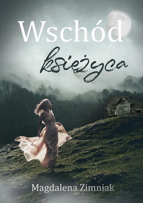 okładka Wschód księżyca ebook | epub, mobi | Magdalena Zimniak