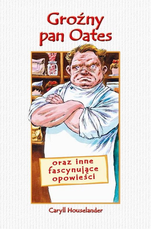 okładka Groźny Pan Oates oraz inne fascynujące opowieści ebook | epub, mobi | Caryll Houselander