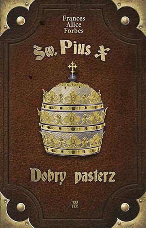 okładka Św. Pius X - Dobry pasterz ebook | epub, mobi | Frances Alice Forbes