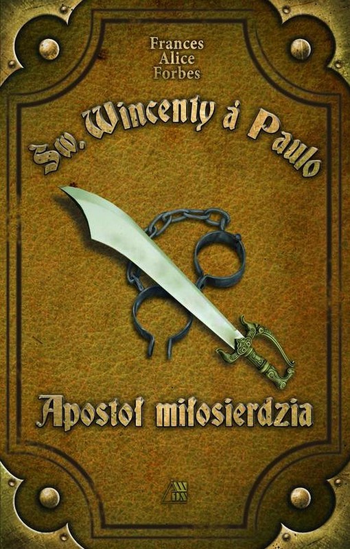 okładka Św. Wincenty á Paulo Apostoł Miłosierdzia ebook | epub, mobi | Frances Alice Forbes