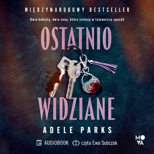 okładka Ostatnio widziane audiobook | MP3 | Adele Parks