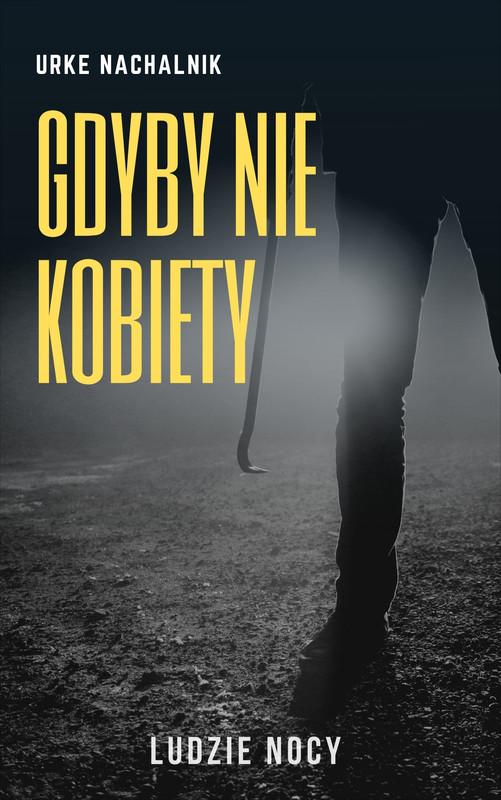 okładka Gdyby nie kobiety ebook | epub, mobi | Urke Nachalnik