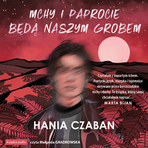 okładka Mchy i paprocie będą naszym grobem audiobook | MP3 | Hania Czaban