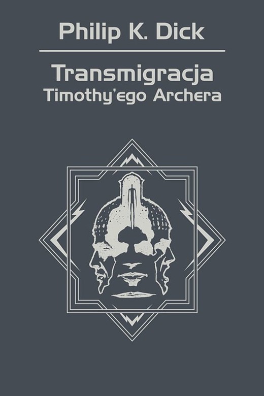 okładka Transmigracja Timothy'ego Archera ebook | epub, mobi | Philip K. Dick