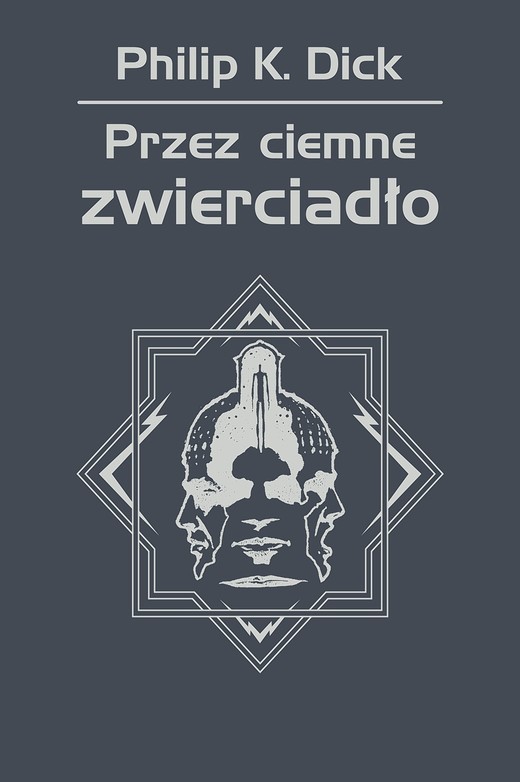 okładka Przez ciemne zwierciadło ebook | epub, mobi | Philip K. Dick