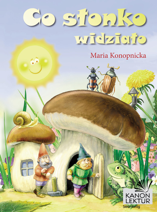 okładka Co słonko widziało ebook | epub, mobi | Maria Konopnicka