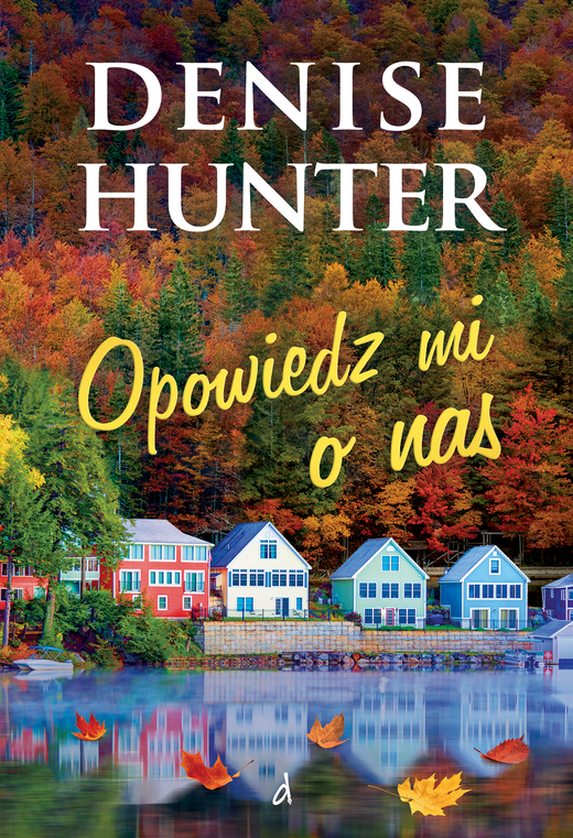 okładka Opowiedz mi o nas ebook | epub, mobi | Denise Hunter