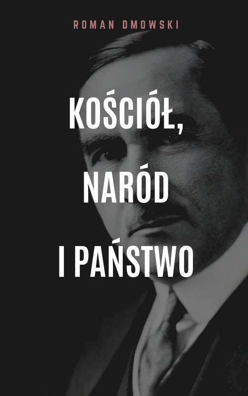 okładka Kościół, naród i państwo ebook | epub, mobi | Roman Dmowski
